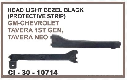 HEAD LIGHT BEZEL BLACK (PROTECTIVE STRIP) GM-CHEVROLET TAVERA 1ST GEN, TAVERA NEO