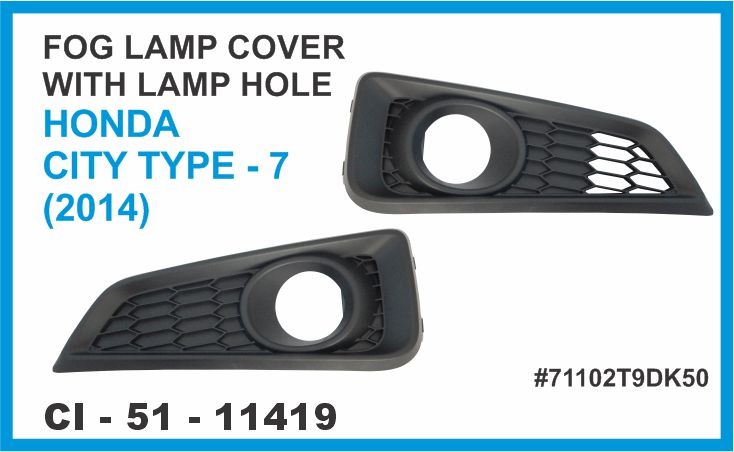 FOG LAMP COVER WITH LAMP HOLE HONDA CITY TYPE-7