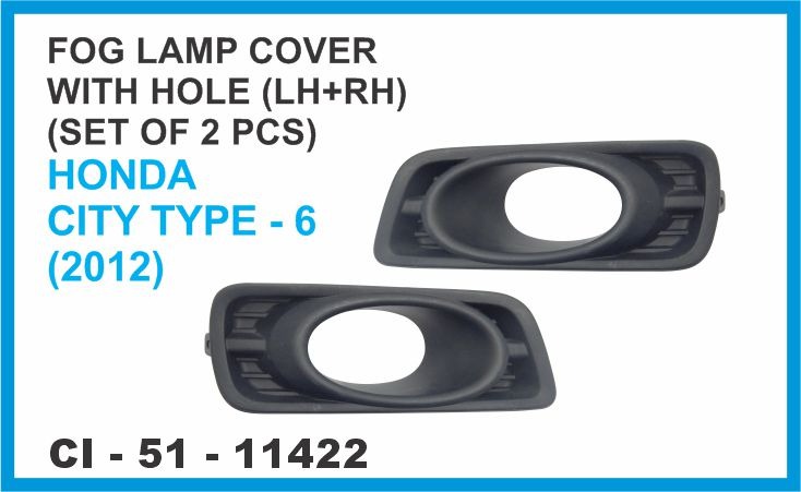 FOG LAMP COVER WITH HOLE ( LH+RH) SET OF 2 PCS HONDA CITY  TYPE-6