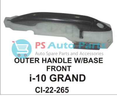 OUTER HANDLE W/BASE I-10 GRAND XCENT FRONT