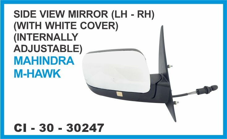 30247.jpeg SIDE VIEW MIRROR (WITH WHITE COVER) (LH - RH) MAHINDRA M-HAWK (INTERNALLY ADJUSTABLE)