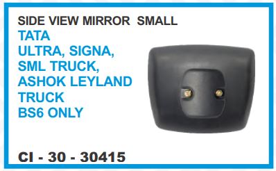 30415.jpeg SIDE VIEW MIRROR SMALL TATA ULTRA, SIGNA, SML, ASHOK LEYLAND TRUCK (BS6 ONLY)