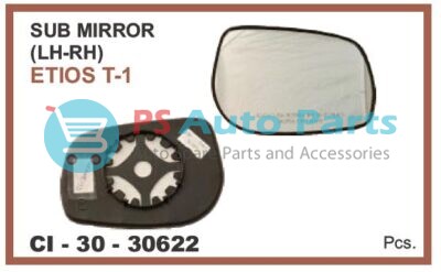SUB MIRROR TOYOTA ( L+R)  ETIOS TYPE-1