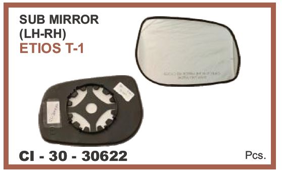 SUB MIRROR TOYOTA ( L+R)  ETIOS TYPE-1