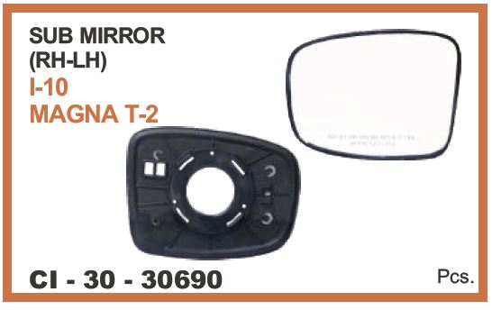 SUB MIRROR MAGNA  I-10 TYPE-2  (LH-RH)