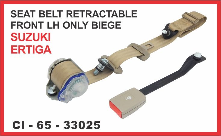 SEAT BELT RETRACTABLE  FRONT LH ONLY SUZUKI ERTIGA BEIGE COLOR