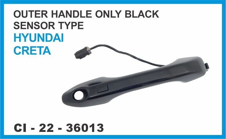 OUTER HANDLE CRETA HYUNDAI ONLY BLACK SENSOR TYPE