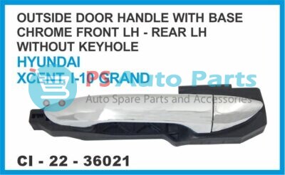 OUTSIDE DOOR HANDLE WITH BASE CHROME FRONT LH- REAR LH WITHOUT KEYHOLE HYUNDAI XCENT,I10 GRAND