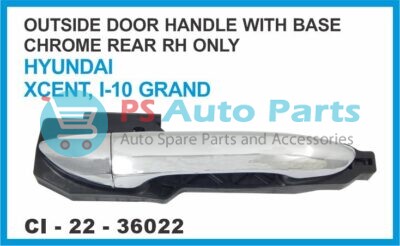 OUTSIDE DOOR HANDLE WITH BASE CHROME REAR RH ONLY HYUNDAI XCENT,I10 GRAND