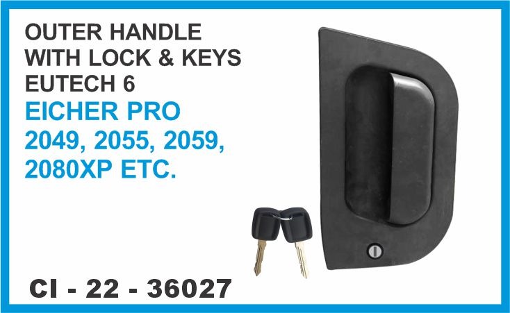 OUTER HANDLE WITH LOCK & KEYS EUTECH 6 EICHER PRO 2049 MINI TRUCK