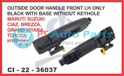 OUTSIDE DOOR HANDLE WITH BASE BLACK FRONT LH ONLY WITHOUT KEYHOLE MARUTI SUZUKI CIAZ SUITABLE FOR TO