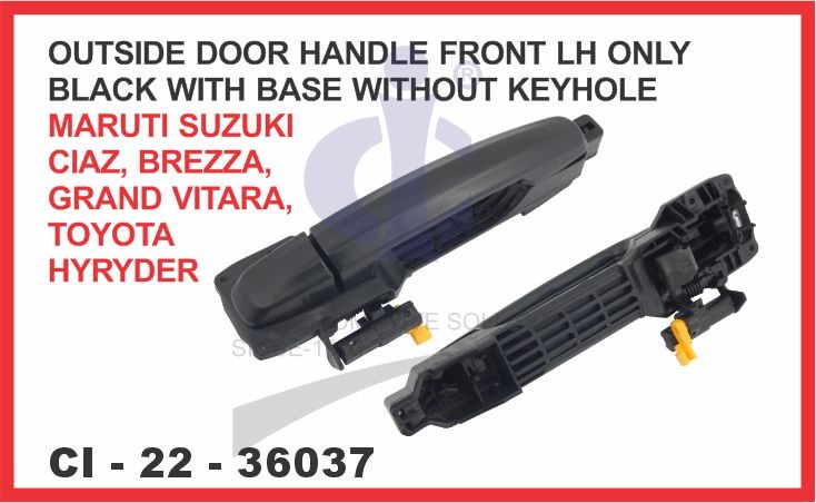 OUTSIDE DOOR HANDLE WITH BASE BLACK FRONT LH ONLY WITHOUT KEYHOLE MARUTI SUZUKI CIAZ SUITABLE FOR TO