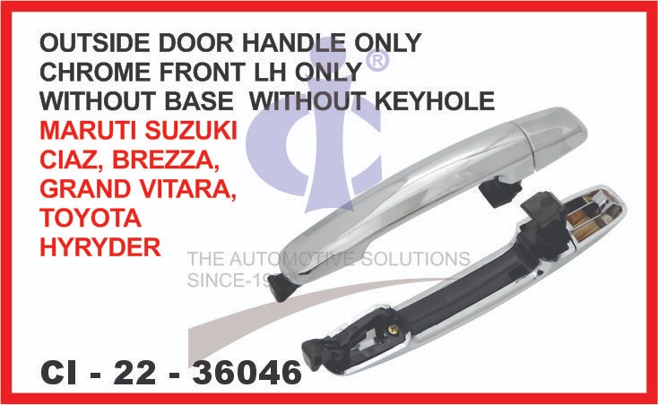 OUTSIDE DOOR HANDLE ONLY WITHOUT BASE CHROME FRONT LH ONLY WITHOUT KEYHOLE MARUTI SUZUKI CIAZ SUITAB