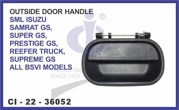 OUTSIDE DOOOR HANDLE SML ISUZU SAMRAT GS, SUPER GS, PRESTIGE GS, REEFER TRUCK, SUPREME GS ALL BSVI M