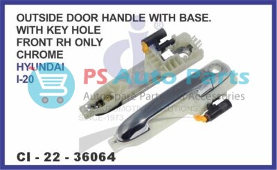 OUTSIDE DOOR HANDLE WITH BASE (CHROME) FRONT RH ONLY HYUNDAI I-20