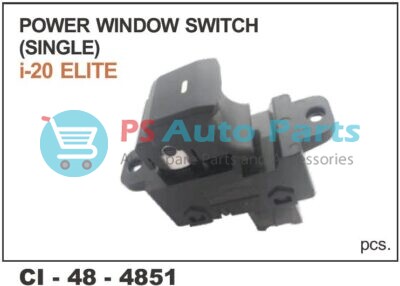 POWER WINDOW SWITCH I-20 ELITE SINGLE