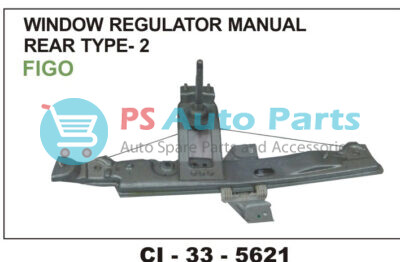 WINDOW REGULATOR ASSY FIGO TYPE-2 MANNUAL REAR
