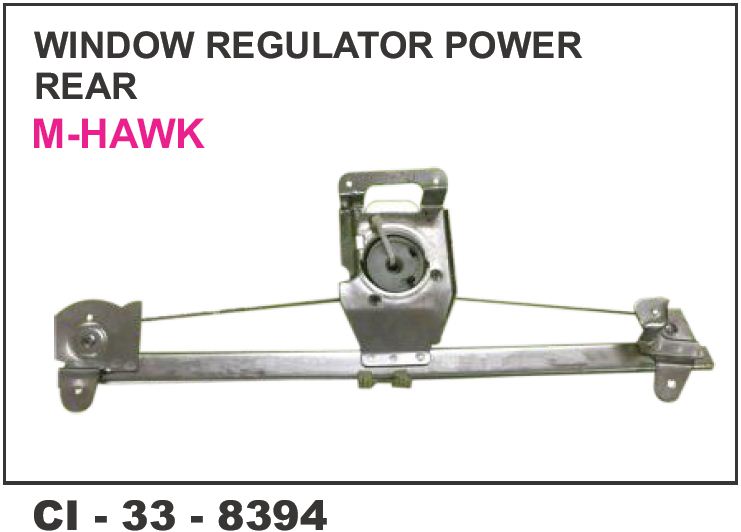 8394.jpg WINDOW REGULATOR ASSY M-HAWK POWER REAR
