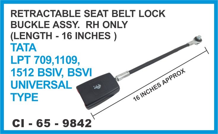 RETRACTABLE SEAT BELT LOCK BUCKLE ASSY RH ONLY LENGTH 16 INCHES TATA LPT BS4, BS6 UNIVERSAL TYPE