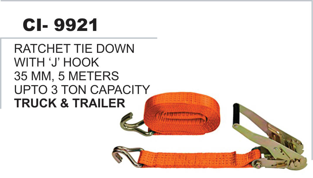 9921.jpeg RATCHET TIE DOWN WITH J HOOK 35MM 5MTR UPTO 3 TON CAPACITY UNIVERSAL TRUCK AND TRAILER