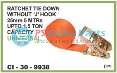 RATCHET TIE DOWN WITHOUT J HOOK 25MM 10MTR UPTO 1.50 TON CAPACITY  UNIVERSAL