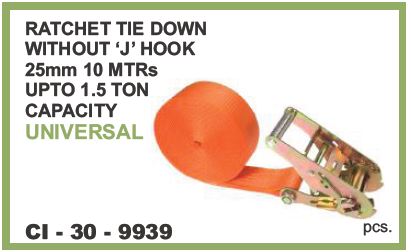 9939.jpeg RATCHET TIE DOWN WITHOUT J HOOK 25MM 10MTR UPTO 1.50 TON CAPACITY UNIVERSAL
