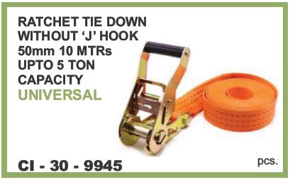 9945.jpeg RATCHET TIE DOWN WITHOUT J HOOK 50MM 10MTR UPTO 5 TON CAPACITY UNIVERSAL
