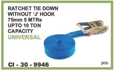 9946.jpeg RATCHET TIE DOWN WITHOUT J HOOK 75MM 5MTR UPTO 10 TON CAPACITY UNIVERSAL