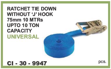 9947.jpeg RATCHET TIE DOWN WITHOUT J HOOK 75MM 10MTR UPTO 10 TON CAPACITY UNIVERSAL