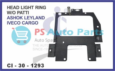 HEAD LIGHT RING W/O PATTI ASHOK LEYLAND IVECO CARGO