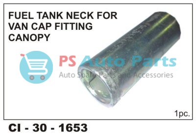FUEL TANK NECK FOR VAN CAP FITTING CANOPY