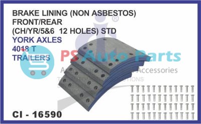 16590.jpeg BRAKE LINING (NON ASBESTOS) FRONT/REAR SET OF 4 PCS (CH/YR/5&6 12 HOLES) STD YORK AXLES 4018 T TRAILERS