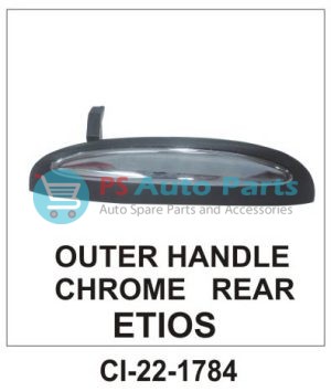 OUTER HANDLE ETIOS CHROME REAR