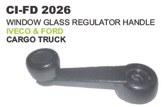 WINDOW HANDLE FORD CARGO
