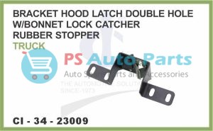 BRACKET HOOD LATCH DOUBLE HOLE W/ BONNET LOCK CATHER & RUBBER STOPPER LEYLAND TRUCK