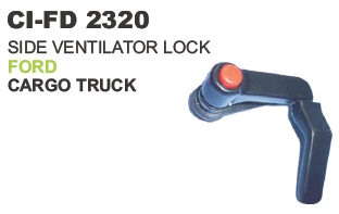 SIDE VENTILATOR LOCK FORD CARGO TRUCK