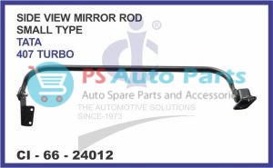 SIDE VIEW MIRROR ROD TURBO SMALL TYPE TATA 407