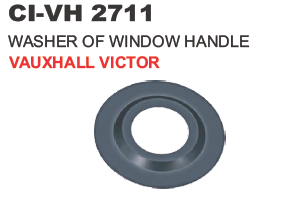 WASHER OF WINDOW HANDLE VAUXHALL VICTOR