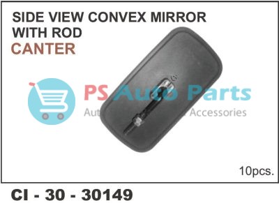 SIDE VIEW MIRROR CONVEX MITSUBISHI CANTER W/ROD