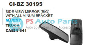 SIDE VIEW MIRROR (BIG) W/ALLUMINUM BRACKET M.BENZ TRUCK CABIN 641