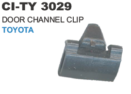 DOOR CHANNEL CLIP TOYOTA
