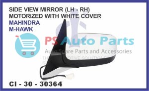 SIDE VIEW MIRROR (LH-RH) (MOTORIZED WITH WHITE COVER) MAHINDRA M-HAWK