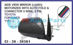 "SIDE VIEW MIRROR (LH-RH) MOTORIZED WITH AUTO FOLD & CONNECTOR 5 WIRE, 5 PIN TOYOTA FORTUNER TYPE-2"