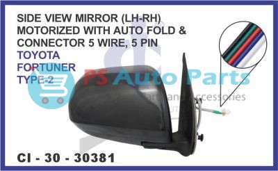 "SIDE VIEW MIRROR (LH-RH) MOTORIZED WITH AUTO FOLD & CONNECTOR 5 WIRE, 5 PIN TOYOTA FORTUNER TYPE-2"