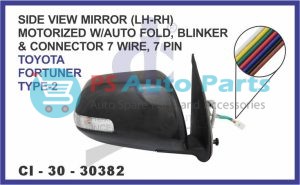 "SIDE VIEW MIRROR (LH-RH) MOTORIZED W/AUTO FOLD, BLINKER & CONNECTOR 7 WIRE, 7 PIN TOYOTA FORTUNER TYPE-2"