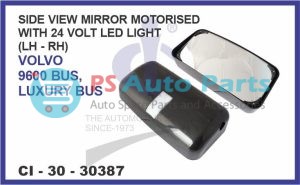 SIDE VIEW MIRROR (MOTORISED) WITH 24 VOLT LED LIGHT (LH - RH) VOLVO 9600 BUS & LUXURY BUS