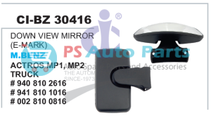 "DOWN VIEW MIRROR M BENZ ACTROS TRUCK MP1, MP2"