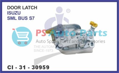 DOOR LATCH ISUZU SML TRUCK BUS S7