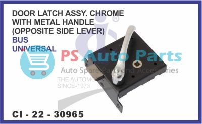 DOOR LATCH ASSY. WITH METAL HANDLE (LEVER OPPOSITE SIDE) CHROME BUS UNIVERSAL TYPE