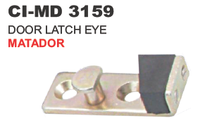 DOOR LATCH EYE MATADOR